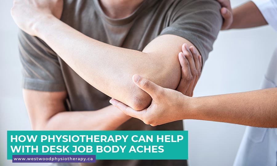 How Physiotherapy Can Help with Desk Job Body Aches