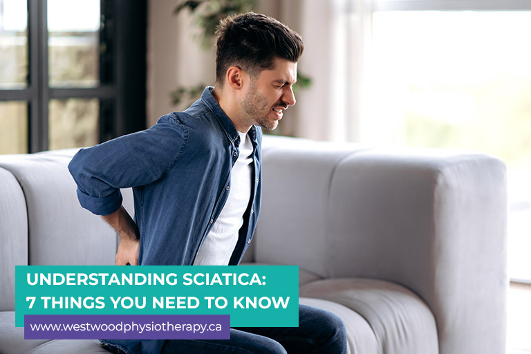 Understanding Sciatica: 7 Things You Need to Know