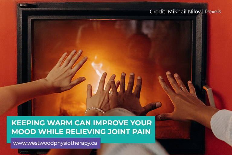 Keeping warm can improve your mood while relieving joint pain