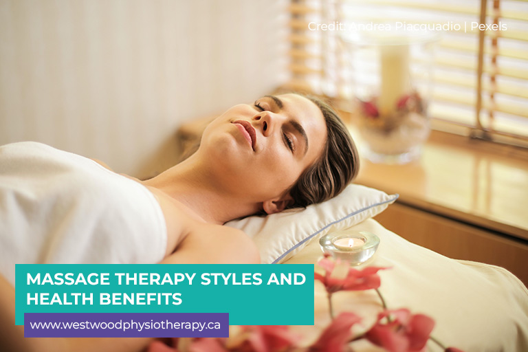 Massage Therapy Styles And Health Benefits Westwood Physiotherapy And