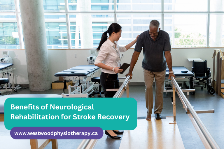 Benefits of Neurological Rehabilitation for Stroke Recovery